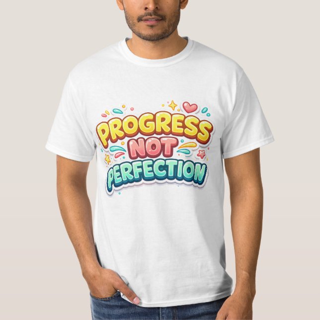 T-shirt Progress Not Perfection - Motivational Quote (Devant)