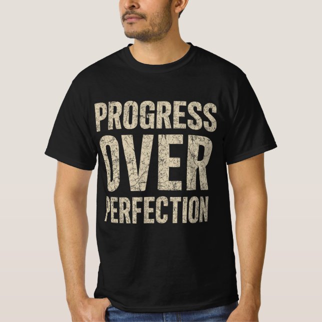 T-shirt Progress Over Perfection (Devant)