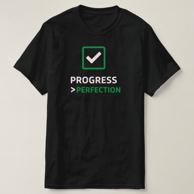T-shirt Progress Over Perfection Checkmark IconInspiration (Design devant)