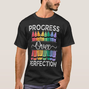 T-shirt Progress Over Perinfection Teacher Back