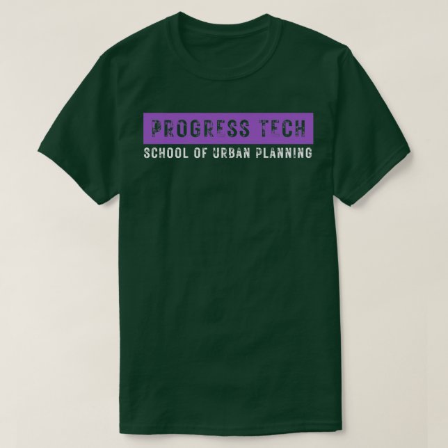 T-shirt Progress Tech School of Urban Planning 3 (Design devant)