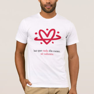 T-shirt Projet Be Brave : Fais En Sorte Que Chaque Jour Co