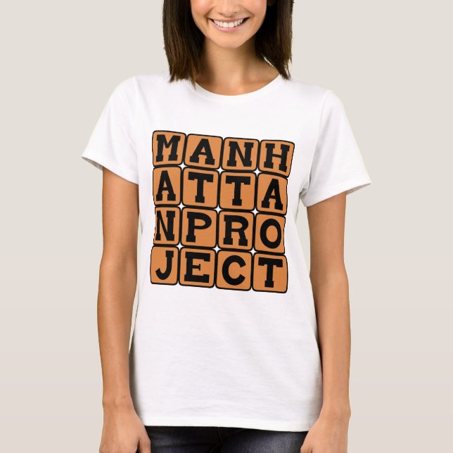 T-shirt Projet Manhattan, projet top secret de la Seconde  (Devant)