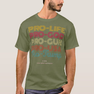 T-shirt ProLife ProGod ProGun ProUSA ProTrump permet de ga