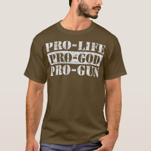 T-shirt ProLife ProGun ProGod