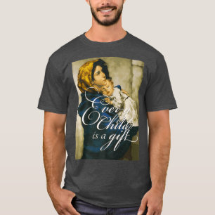 T-shirt ProLife Prolife Chaque enfant Lady Madonna de la