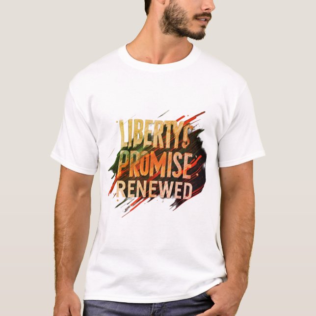 T-shirt Promesse de la liberté renouvelée - Un hommage à l (Devant)