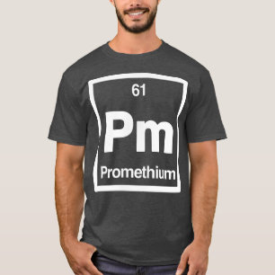 T-shirt Prométhium - Pm - Tableau périodique des éléments