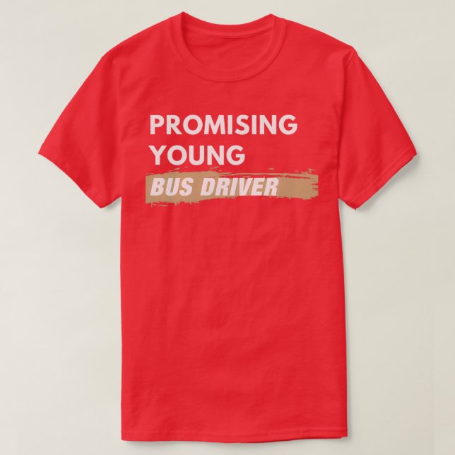 T-shirt Prometteur pour les jeunes conducteurs de bus (Design devant)