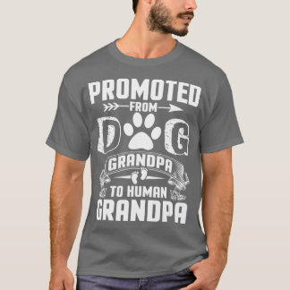 T-shirt Promoted From Dog Grandpa To Human Grandpa