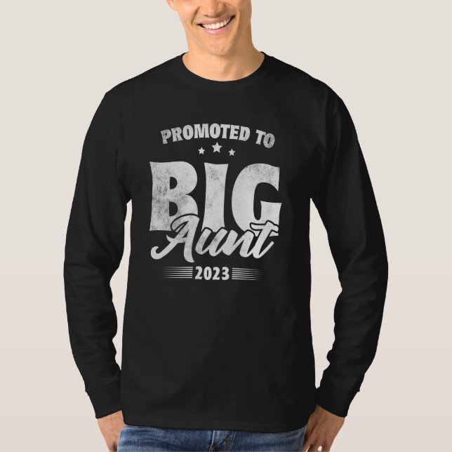 T-shirt Promoted To Big Aunt Soon To Be Big Aunt 2023 (Devant)