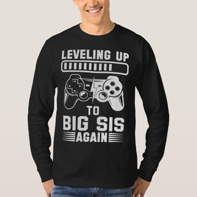 T-shirt Promoted To Big Sis Again Leveling Up To Big Siste (Devant)