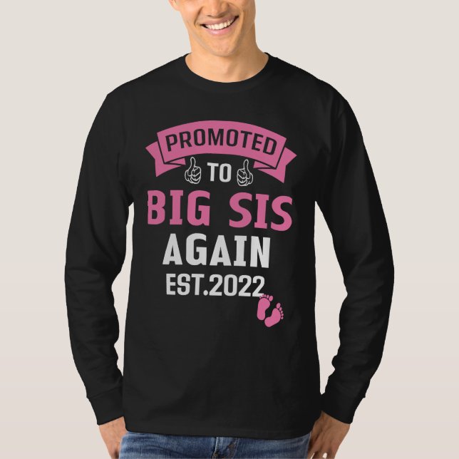 T-shirt Promoted to Big Sister Again 2022 Funny Big Sis Ag (Devant)