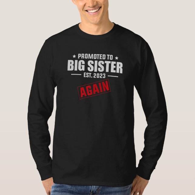 T-shirt Promoted To Big Sister Again 2023 Pregnancy Announ (Devant)