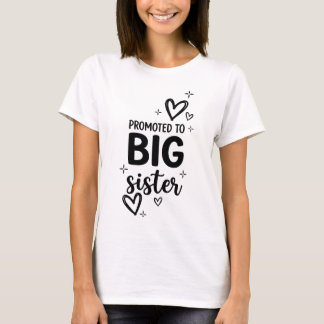 T-shirt Promoted To Big Sister Pregnancy Announcement Cute
