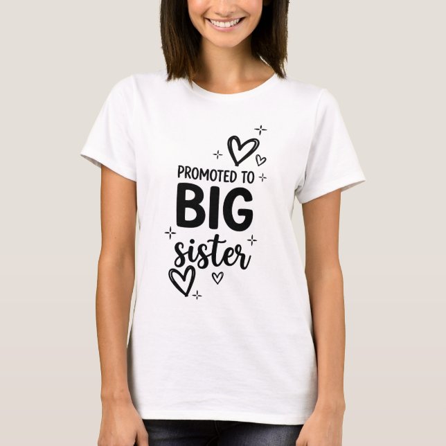 T-shirt Promoted To Big Sister Pregnancy Announcement Cute (Devant)
