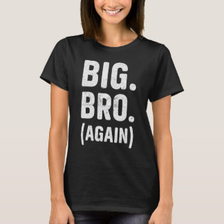 T-shirt Promoted to Brother Cute Sibling Gifts Funny Big B