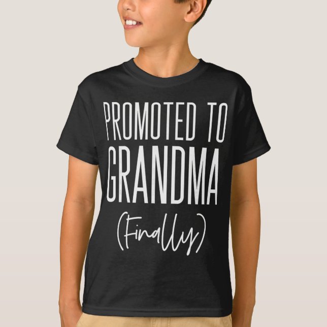 T-shirt Promoted To Grandma Finally First Time Grandma New (Devant)