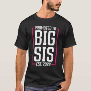 T-shirt Promu À Big Sister 2022 Big Sis Bientôt Être Grand