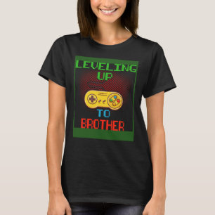 T-shirt Promu À Brother Joueur Déverrouillé Leveling Up