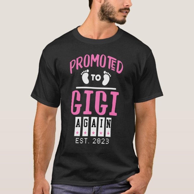 T-shirt Promu À Gigi Est 2023 De Nouveau Étalé Jusqu'À Gig (Devant)