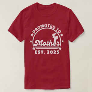 T-shirt Promu à Mère Est. 2025 - Nouvelle grossesse de mam