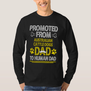 T-shirt Promu de chiens de bétail australiens papa drôle