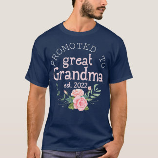 T-shirt Promu pour la première fois à Great Grandma Est 20