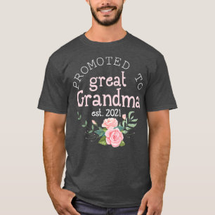 T-shirt Promu pour la première fois à Great Grandma Est 20