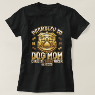 T-shirt Promue Maman de Chien Officière de la Distribution