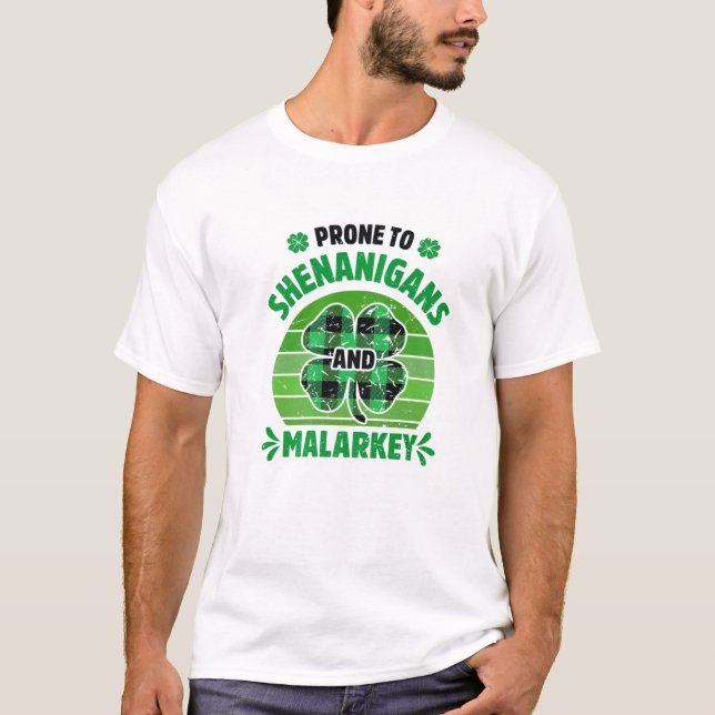 T-shirt Prone Aux Shenanigans Et Malarkey Drôle St Patrick (Devant)
