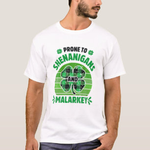 T-shirt Prone Aux Shenanigans Et Malarkey Drôle St Patrick