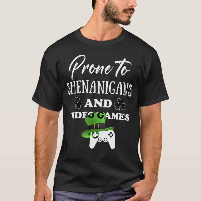 T-shirt Prone To Shenanigans Video Games Funny Gamer Saint (Devant)