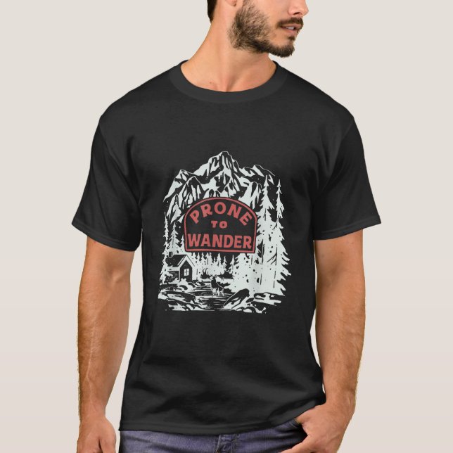 T-shirt Prone To Wander T Shirt (Devant)