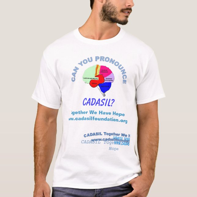 T-shirt Prononcez CADASIL avec des noms des mots sur le (Devant)