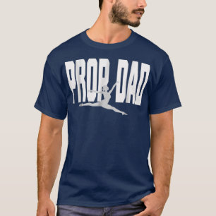 T-shirt Prop Papa Je Prop It Rocks It Danser Papa