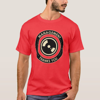 T-shirt Propagande de bureau : La gestion vous remercie