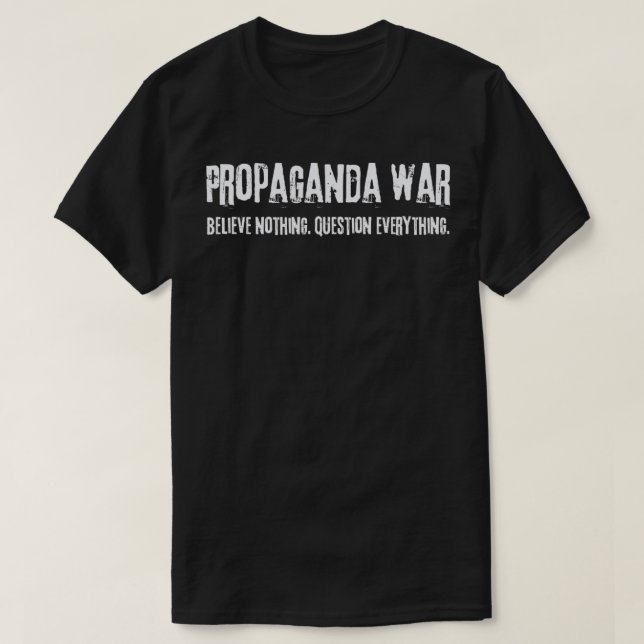 T-shirt Propagande Guerre Tout remettre en question (Design devant)