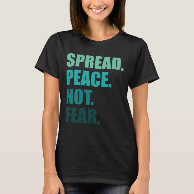 T-shirt Propager la paix sans craindre le texte vert femme (Devant)