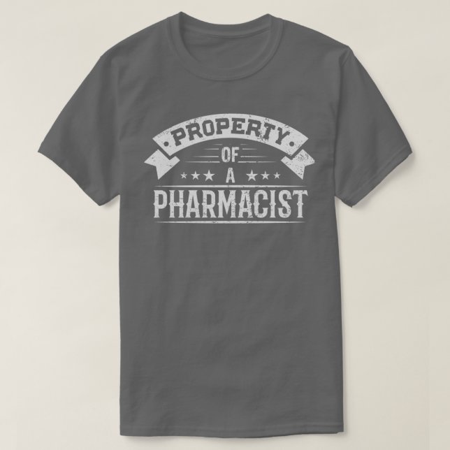 T-shirt Property of a Pharmacist 1 (Design devant)