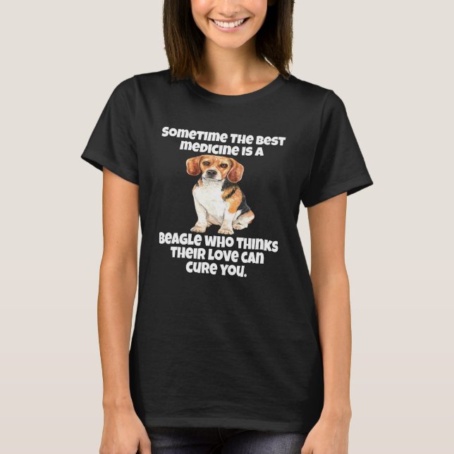 T-shirt Propriétaire beagle Parfois La Meilleure Médecine  (Devant)