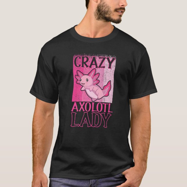 T-shirt Propriétaire Crazy Axolotl Lady Axolotl (Devant)