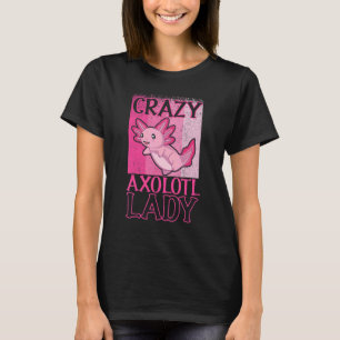 T-shirt Propriétaire Crazy Axolotl Lady Axolotl