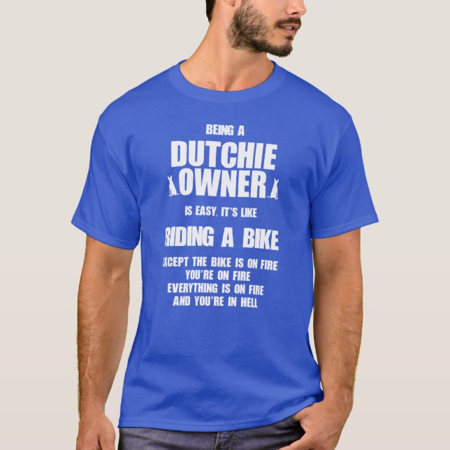 T-shirt Propriétaire de Berger Hollandais Facile Comme De  (Devant)