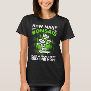 T-shirt Propriétaire De Bonsai Tree Combien De Bonsaïs Un