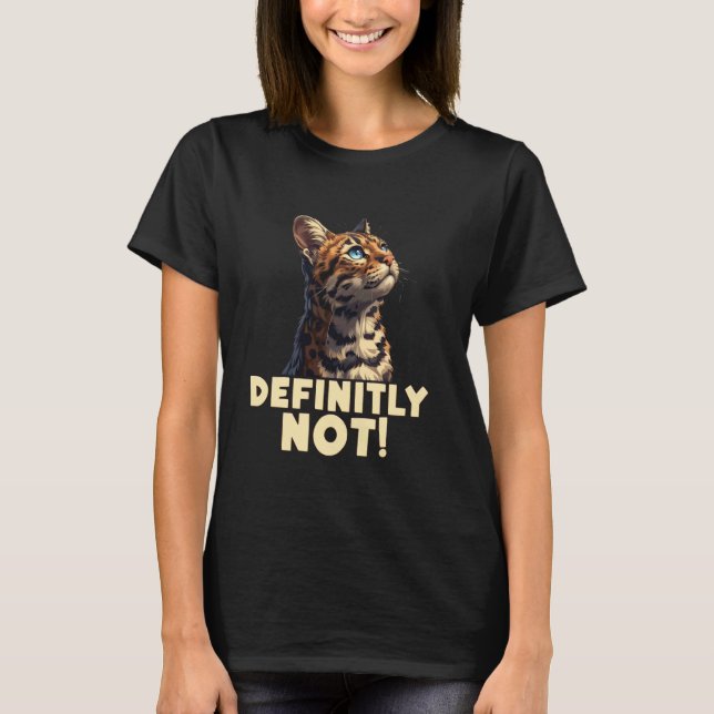 T-shirt Propriétaire de chat Bengal DÉFINITIVEMENT PAS Cha (Devant)