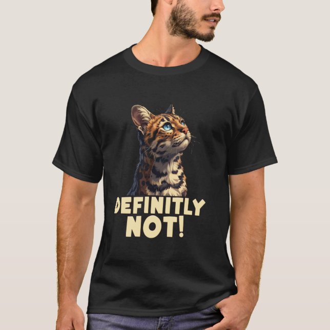 T-shirt Propriétaire de chat Bengal DÉFINITIVEMENT PAS Cha (Devant)