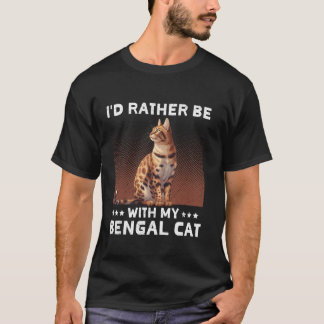 T-shirt Propriétaire de chat Bengal J'AIMERAIS ÊTRE AVEC M