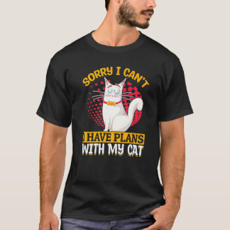 T-shirt Propriétaire de chat Désolé je ne peux pas J'ai de
