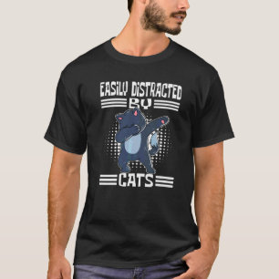 T-shirt Propriétaire de chat facilement distrait par les c